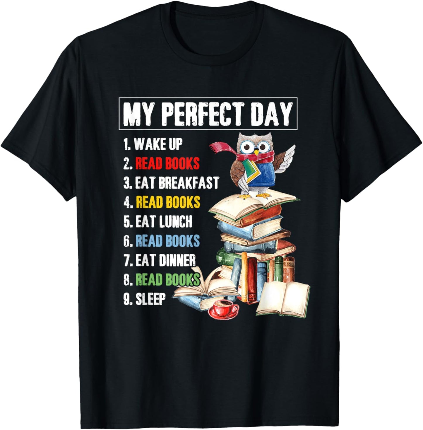My Perfect Day Read Books Funny Reading Book Lover T-Shirt - T-Shirt | Black