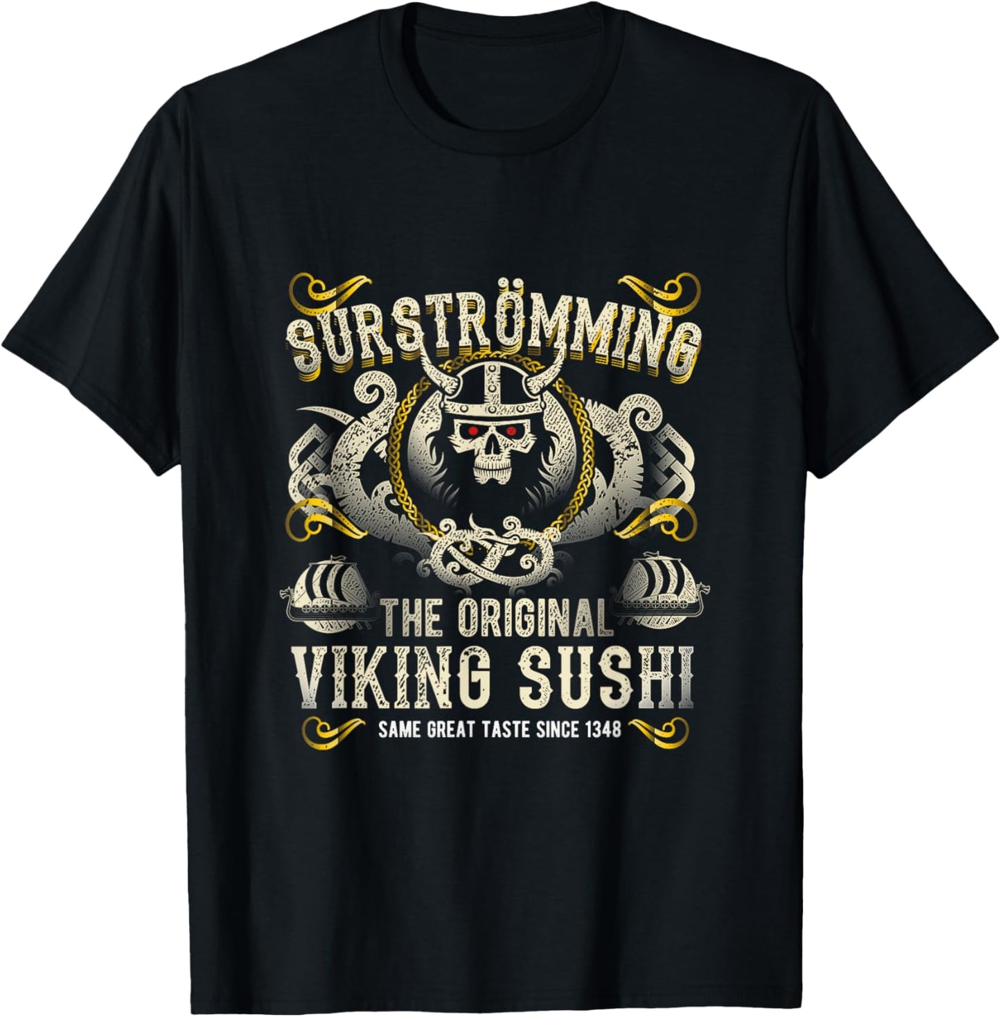 Surströmming Viking Sushi for Fans of Sweden & Surströmming T-Shirt - T-Shirt | Black