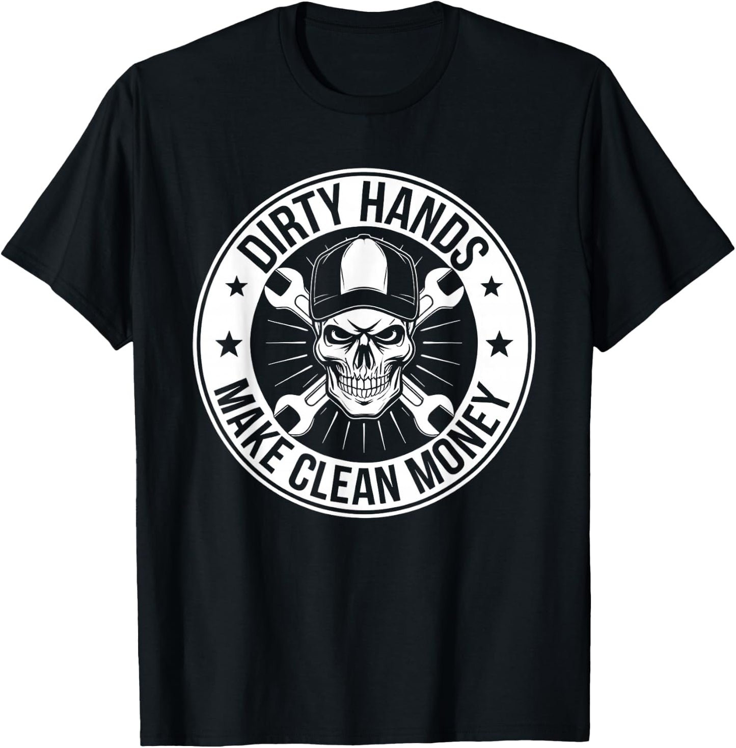 My Hands May Be Dirty But My Money Is Clean Mechanic Repair T-Shirt - T-Shirt | Black