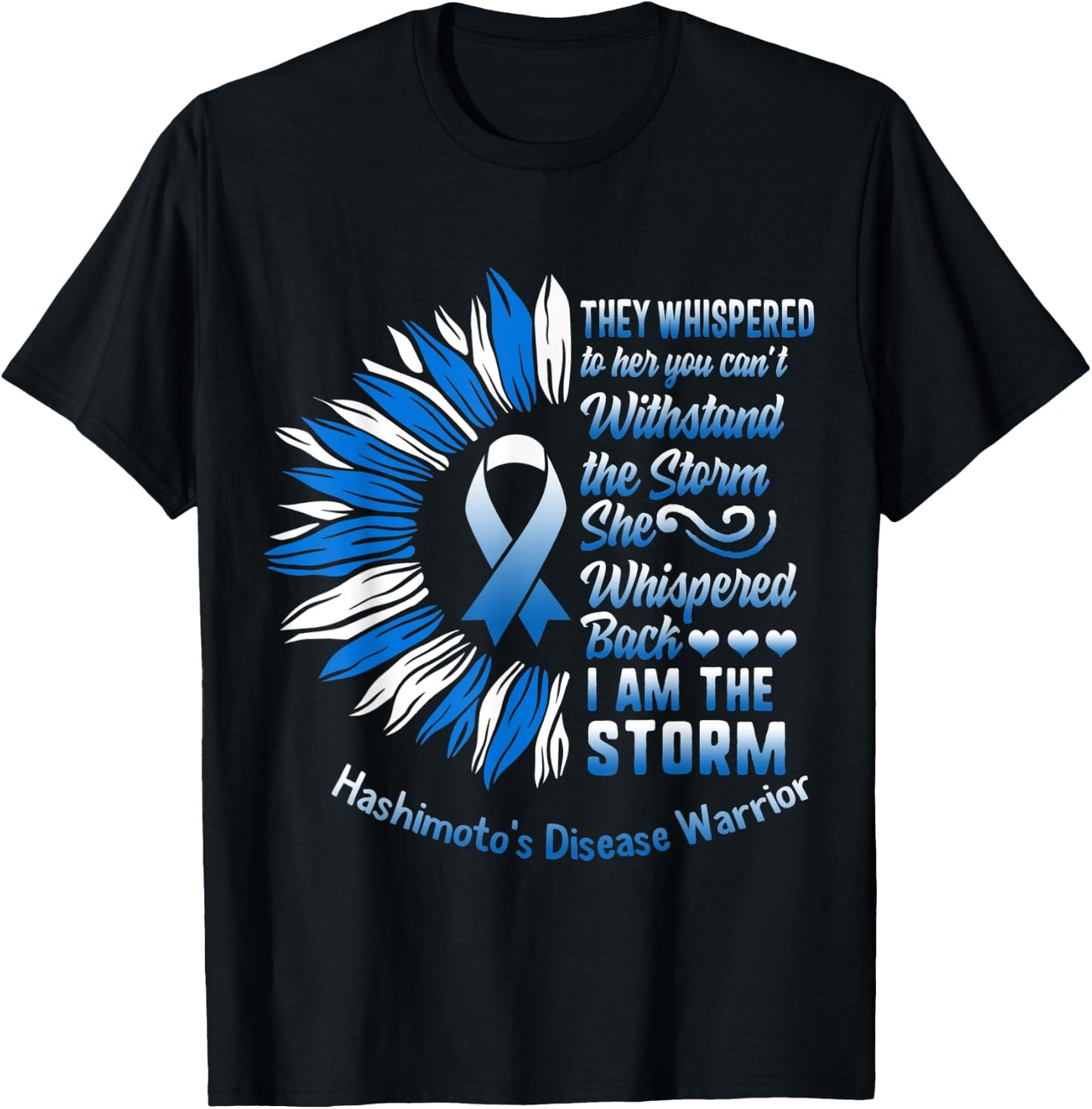 Hashimoto's Disease Awareness I Am The Storm Thyroid Warrior T-Shirt - T-Shirt | Black
