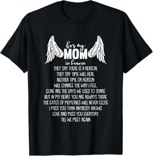 For My Mom In Heaven Mothers Day Memory Memorial T-Shirt - T-Shirt | Black