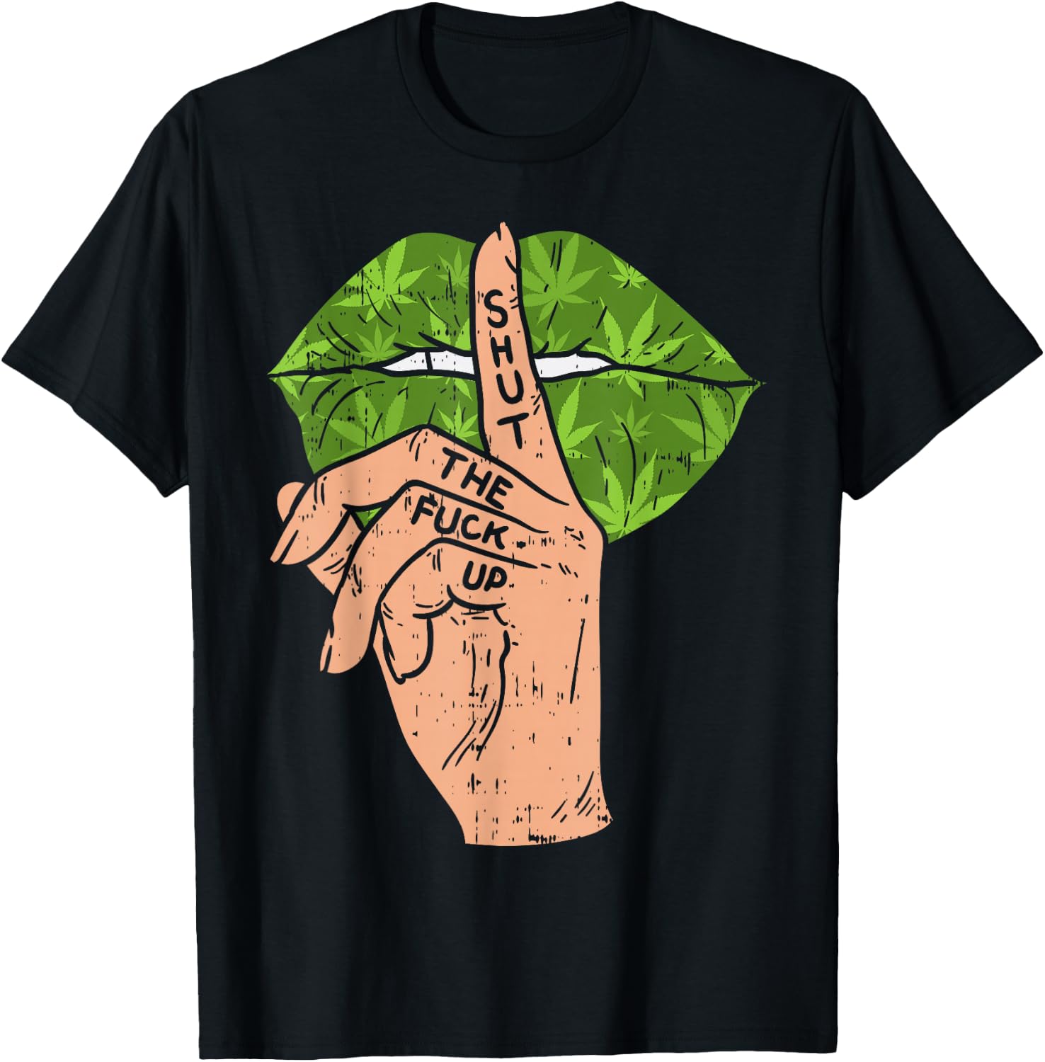 Weed Cannabis Lips Shut The Fuck Up STFU 420 THC Stoner Gift T-Shirt - T-Shirt | Black