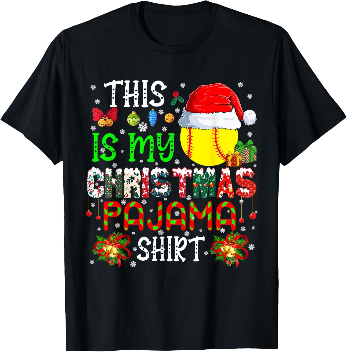 This Is My Christmas Pajama Shirt Santa Softball Ball Player T-Shirt - T-Shirt | Black
