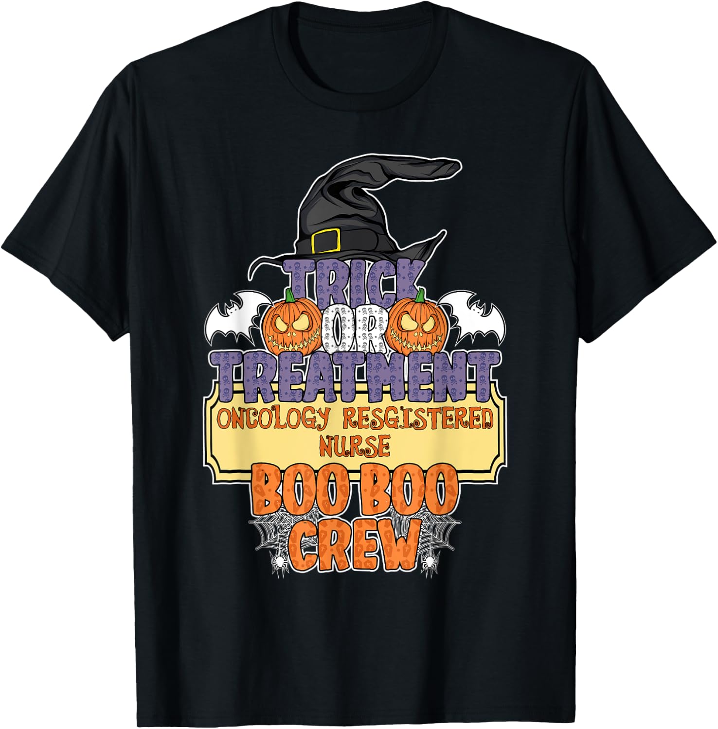 Trick Or Treatment Oncology Nurse Boo Boo Crew Halloween T-Shirt - T-Shirt | Black