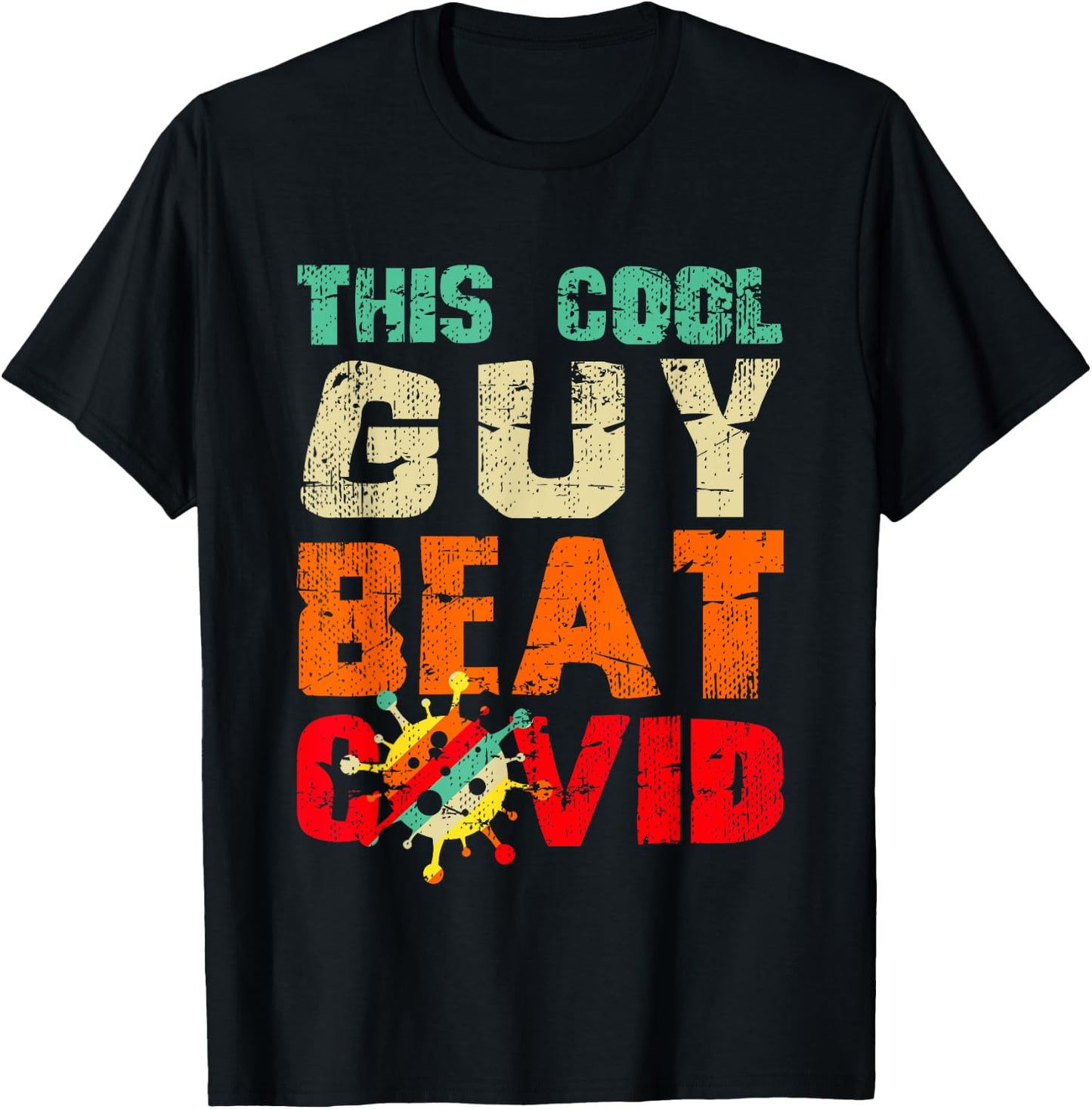 This Cool Guy Beat COVID Funny Boys COVID Survivor Sayings T-Shirt - T-Shirt | Black
