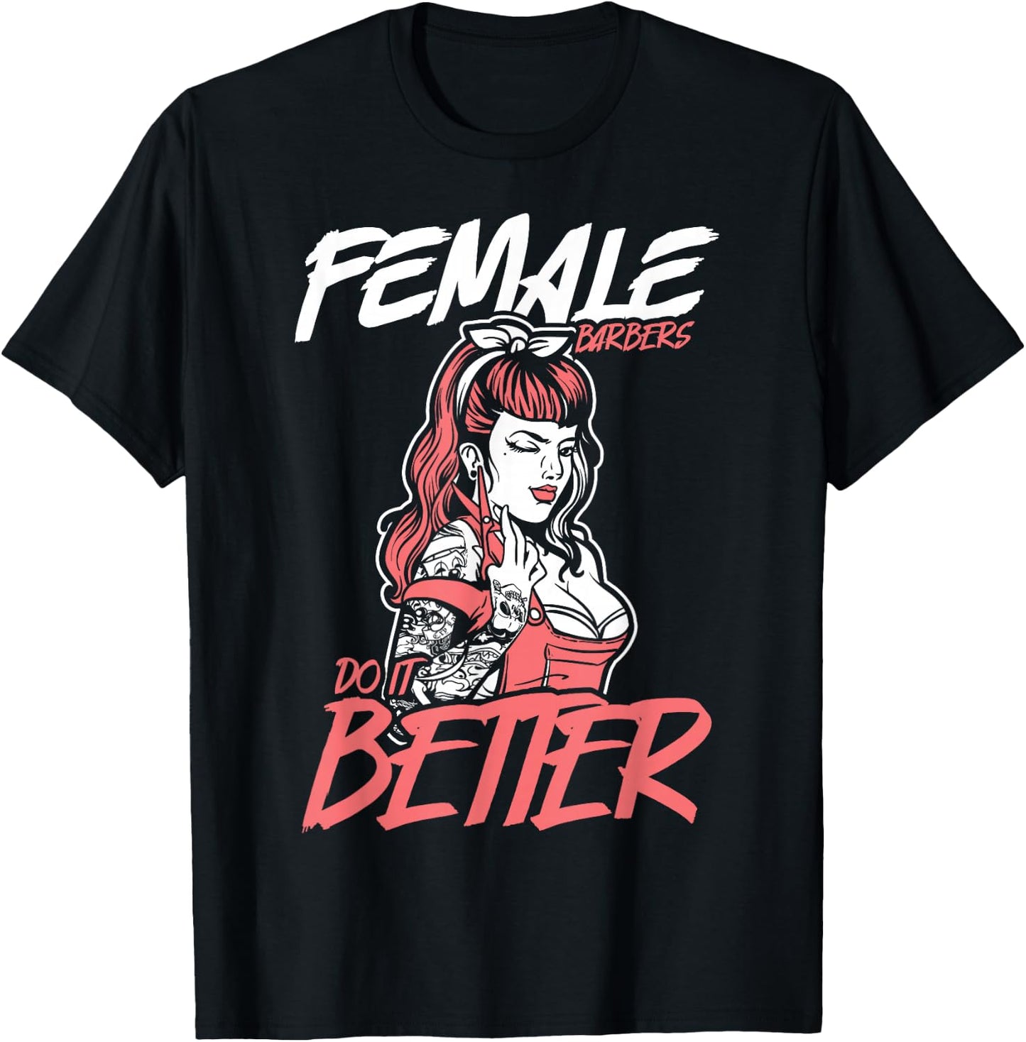Female Barbers Do It Better Hairdresser Girl Idea Stylist T-Shirt - T-Shirt | Black