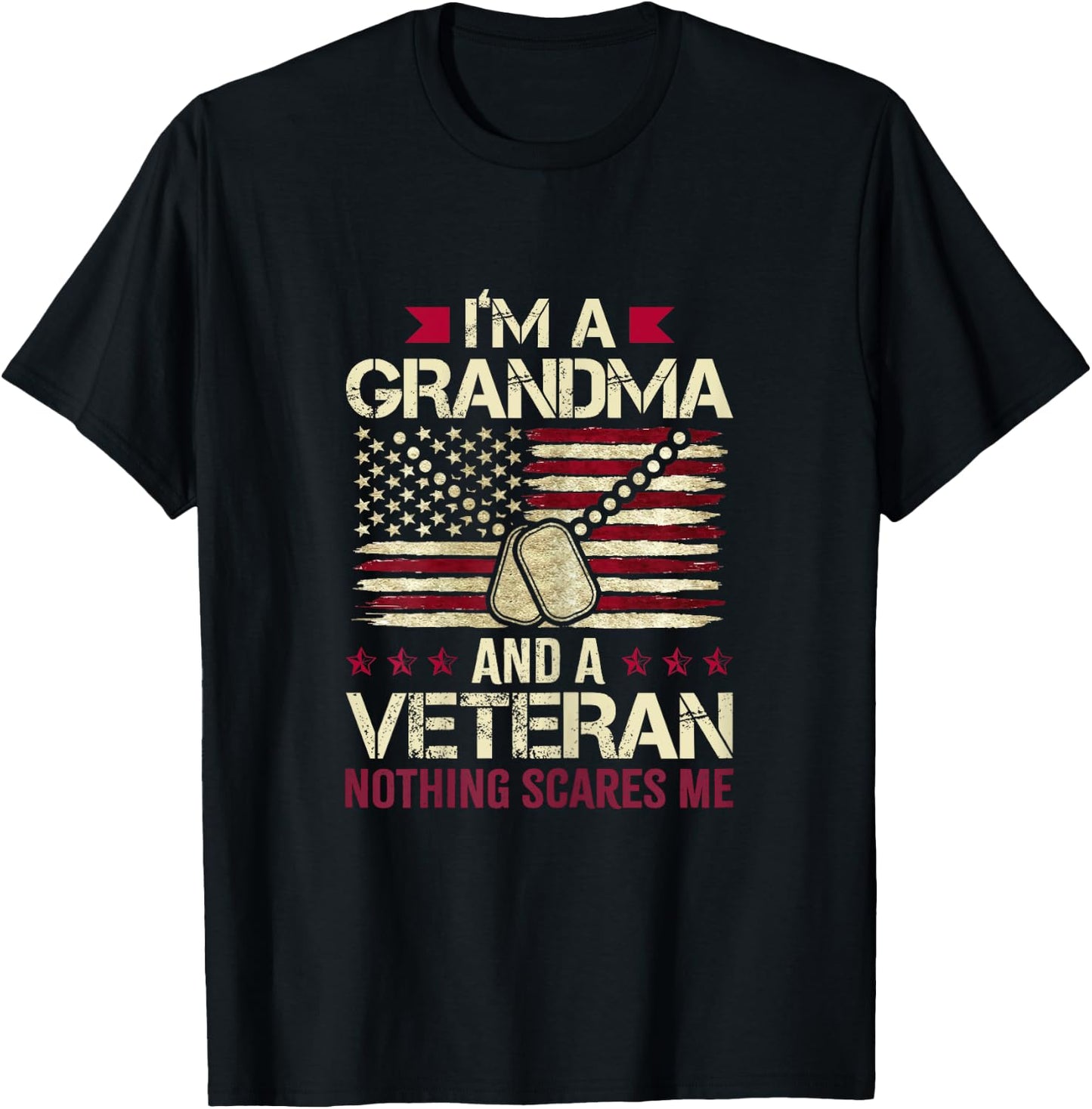 I'm Grandma and a Veteran nothing scares me Veteran Grandma T-Shirt - T-Shirt | Black