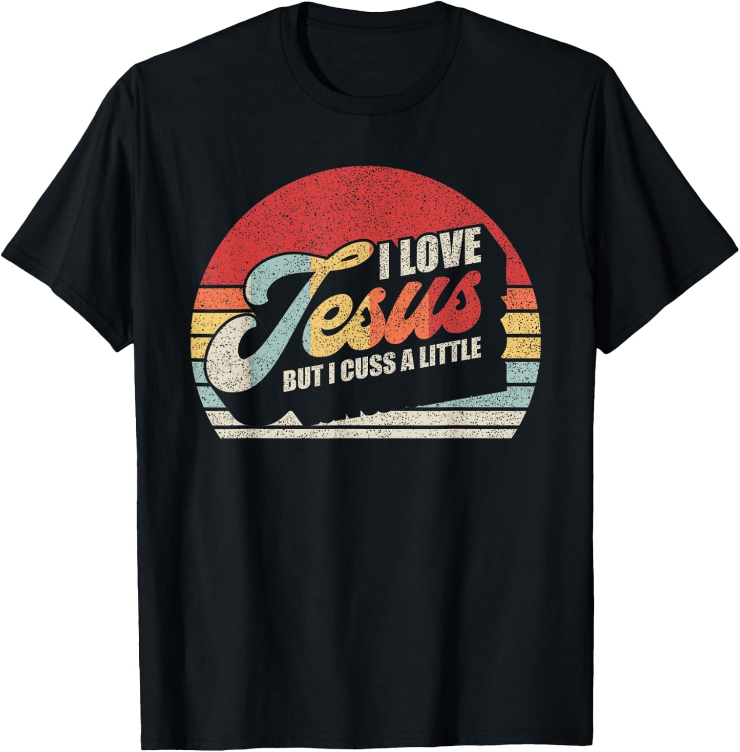 Vintage Retro I Love Jesus But I Cuss A Little Humorous T-Shirt - T-Shirt | Black