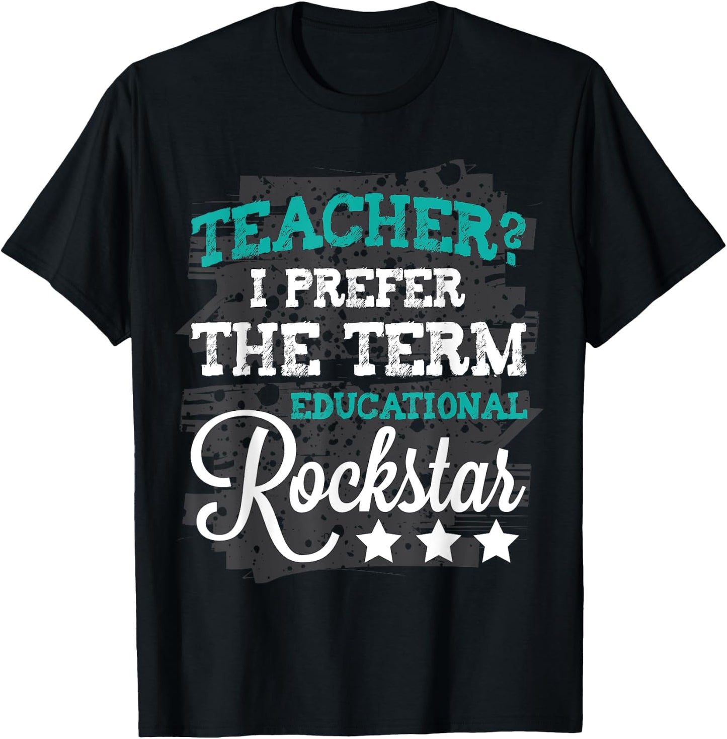 Teacher? I prefer Educational Rock-star Shirt Women T-Shirt - T-Shirt | Black