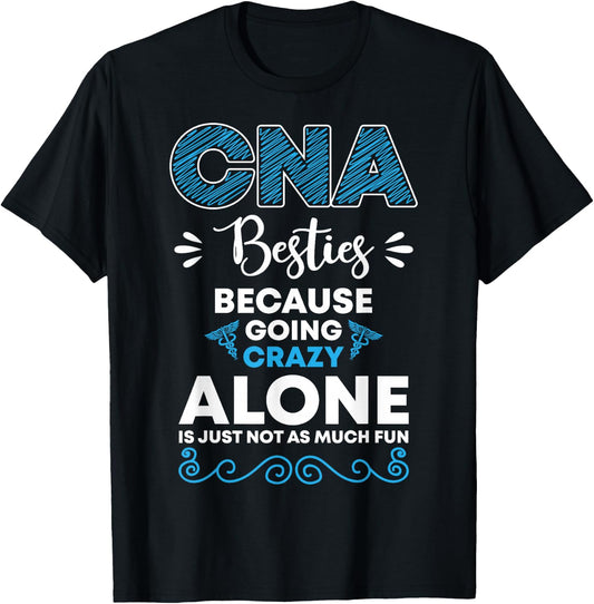 CNA Besties CNA Workers CNA Life T-Shirt - T-Shirt | Black