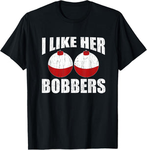 I Like Her Bobbers Funny Fishing Couples Gifts Fathers Day T-Shirt - T-Shirt | Black