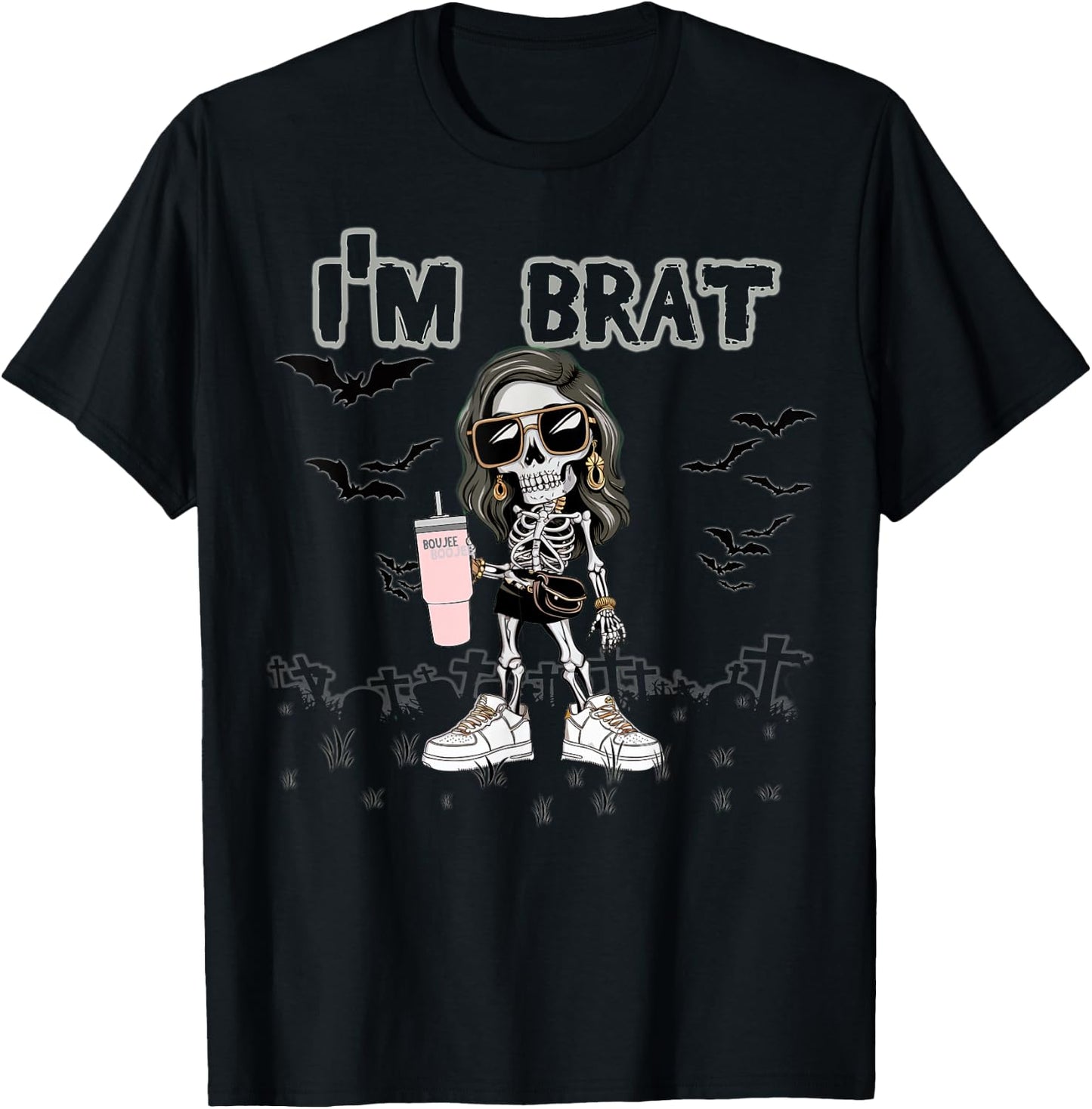Halloween I'm Brat Boujee Skeleton Girl Funny October T-Shirt - T-Shirt | Black