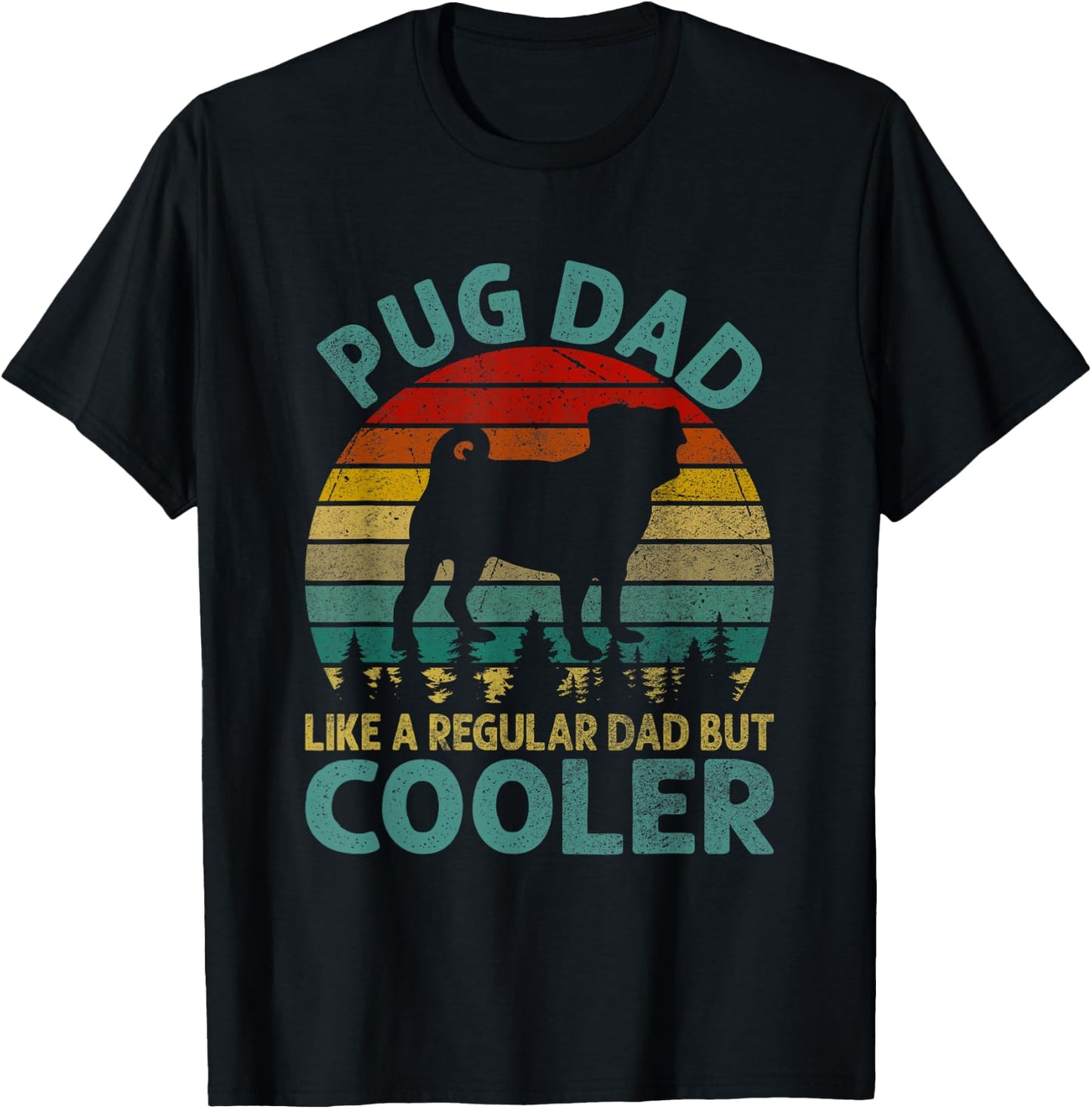 Best Pug Cooler Dad Ever Gifts Dog Animal Lovers Walker Cute T-Shirt - T-Shirt | Black