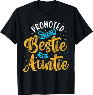 Promoted From Bestie To Auntie, Best Friend Family, BFF 1 T-Shirt - T-Shirt | Black