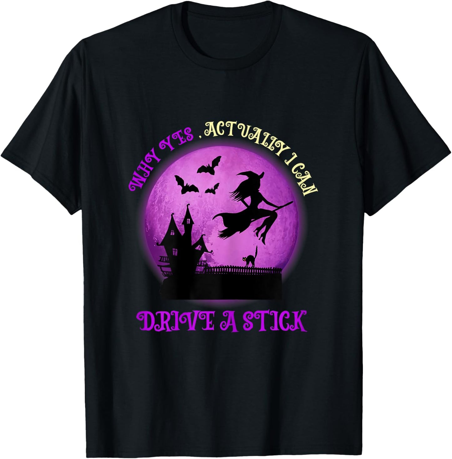 Funny Halloween Why yes actually I can drive a stick T-Shirt - T-Shirt | Black