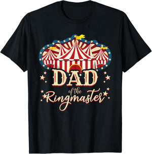 Dad Of The Ringmaster Circus Themed Birthday Party T-Shirt - T-Shirt | Black