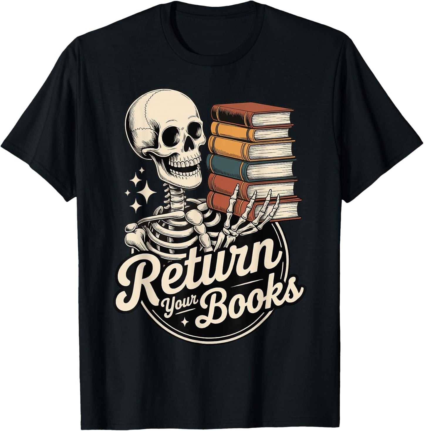 Return Your Books School Librarian T-Shirt - T-Shirt | Black