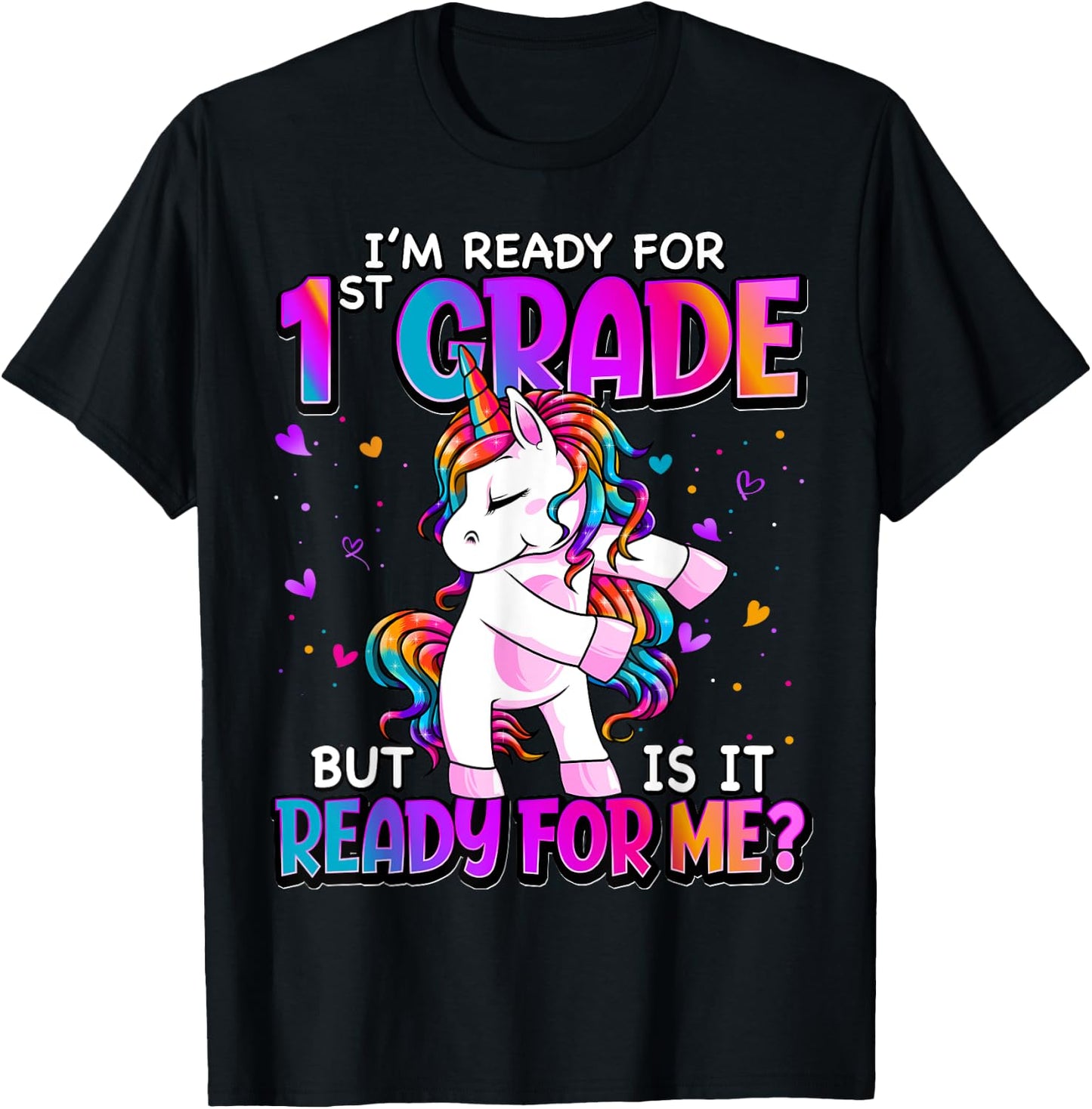 I'm Ready For 1st Grade Back To School 1st Grade Girls T-Shirt - T-Shirt | Black