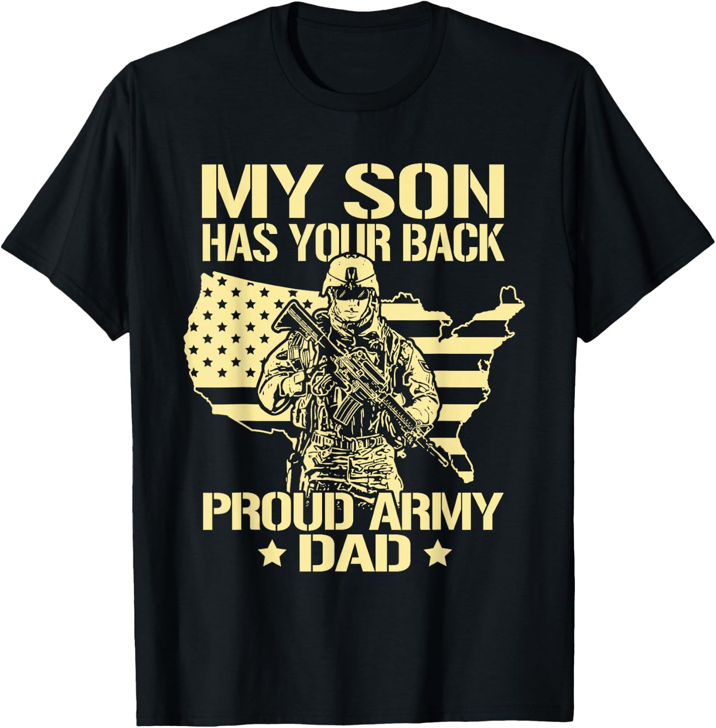 My Son Has Your Back - Proud Army Dad Shirt Father Gift T-Shirt - T-Shirt | Black