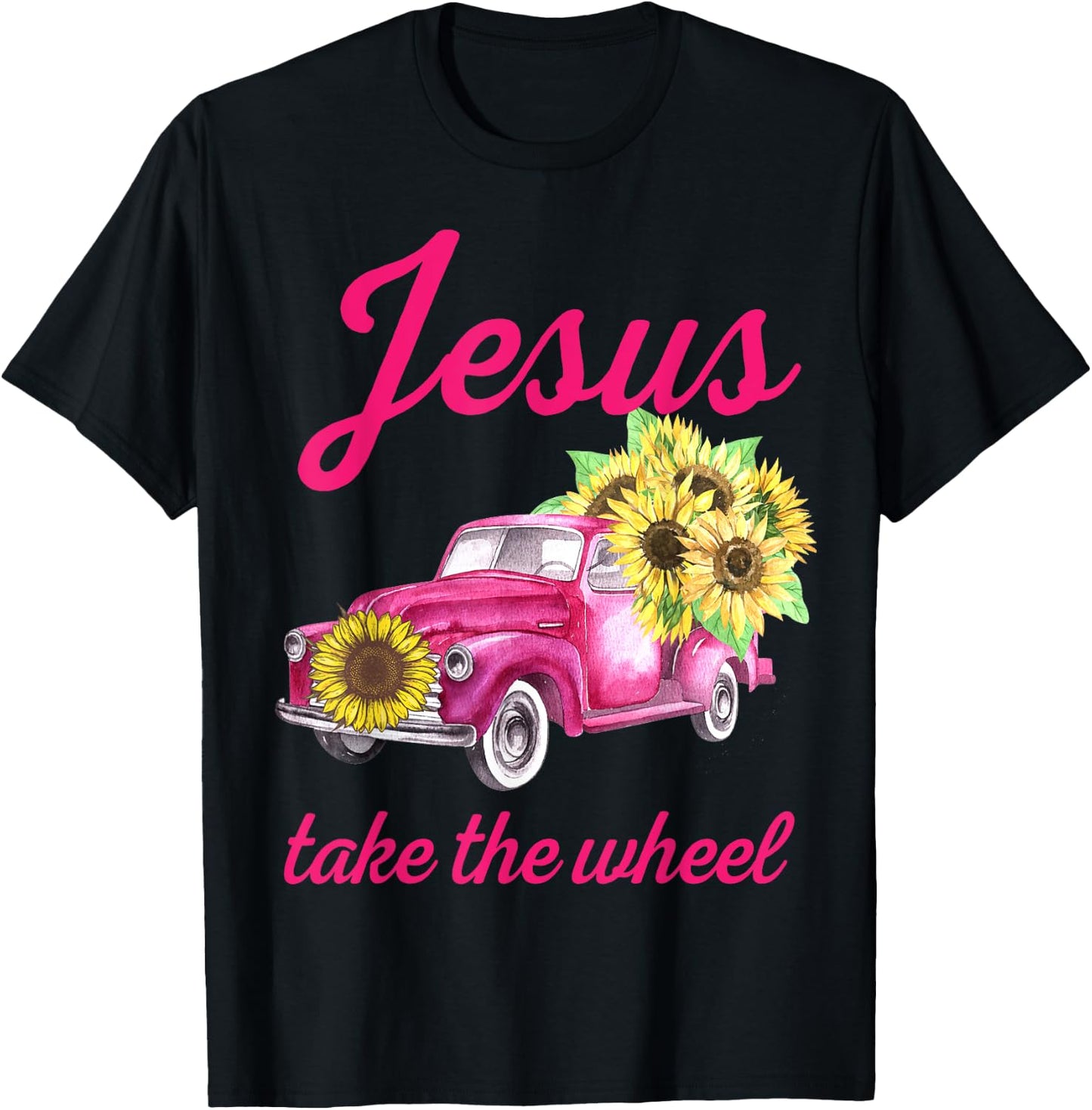 Pink Breast Cancer Awareness Truck Jesus Take The Wheel T-Shirt - T-Shirt | Black