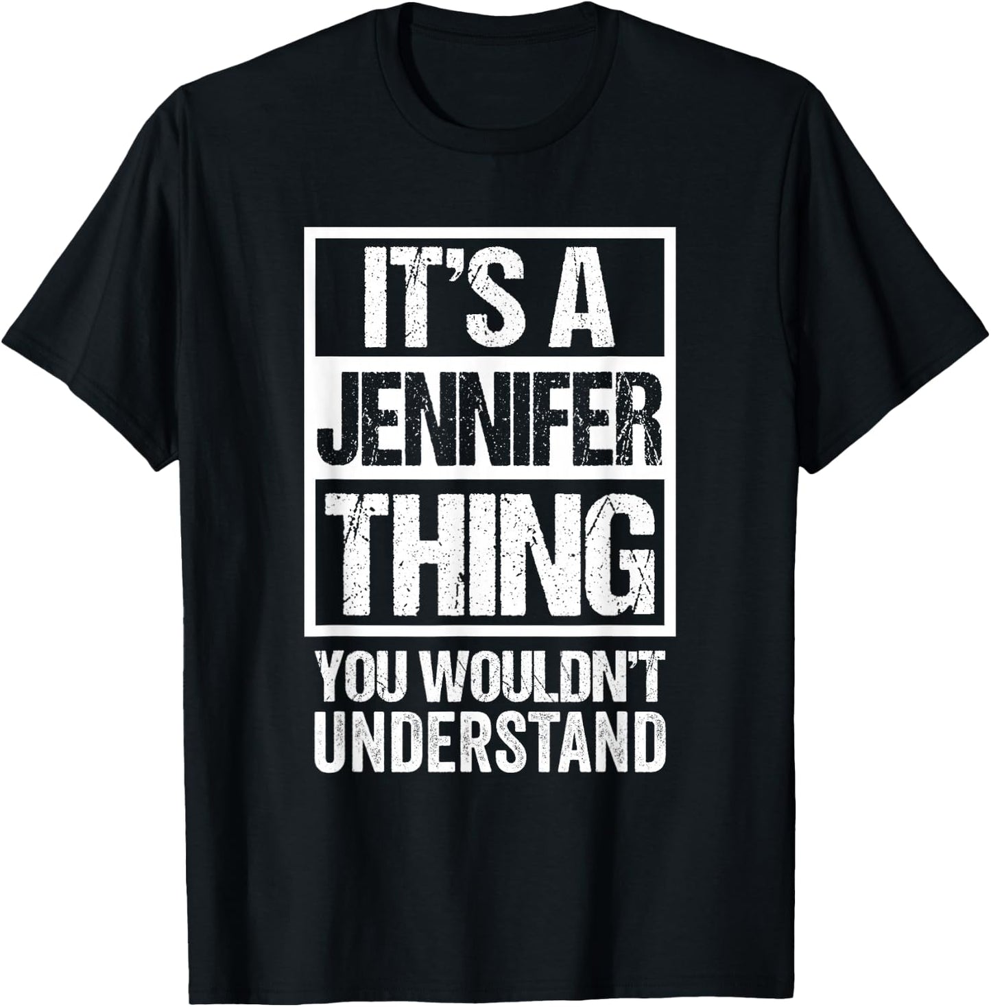 It's A Jennifer Thing You Wouldn't Understand - First Name T-Shirt - T-Shirt | Black