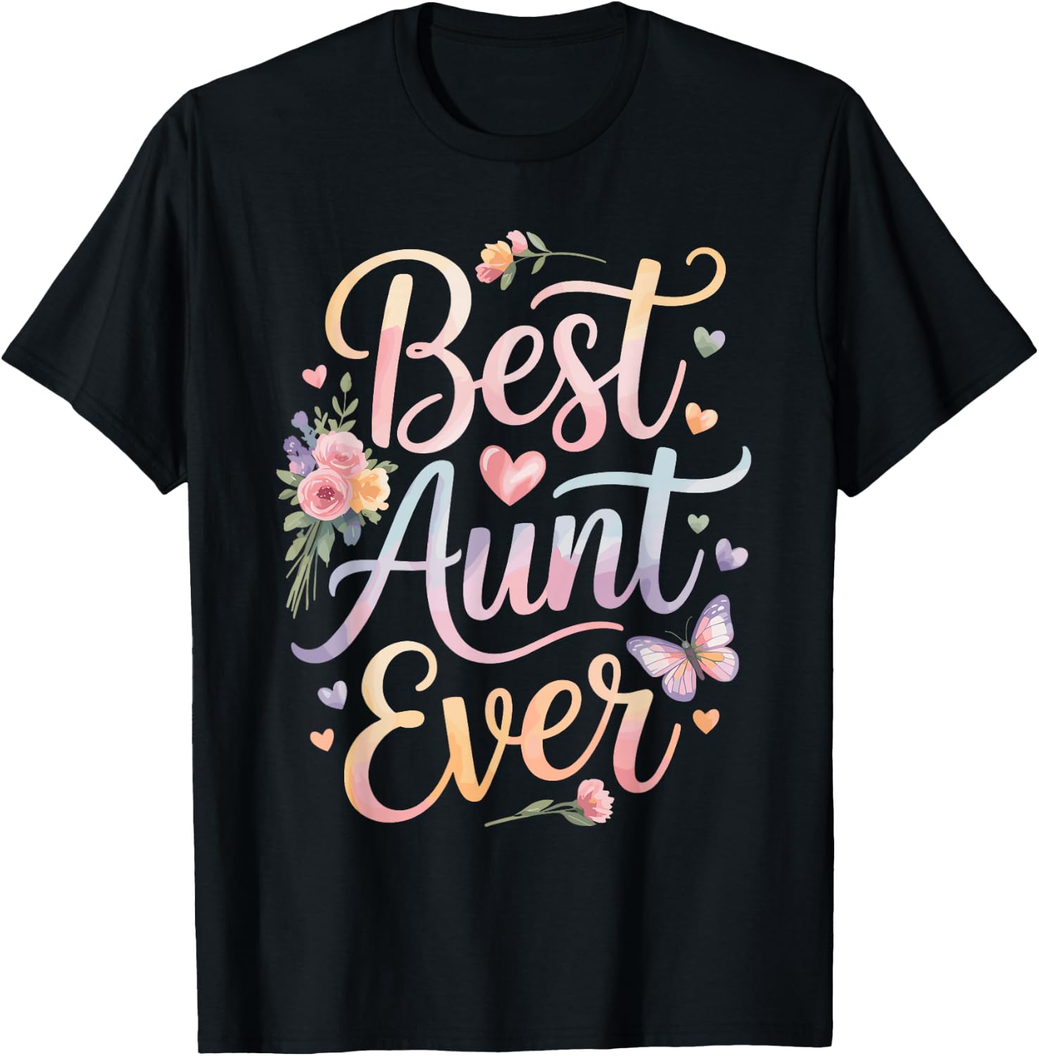 Best Aunt Ever T-Shirt - T-Shirt | Black