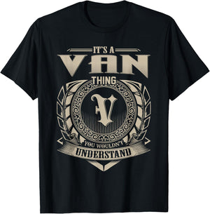 It's A Van Thing You Wouldn't Understand Funny Name T-Shirt - T-Shirt | Black