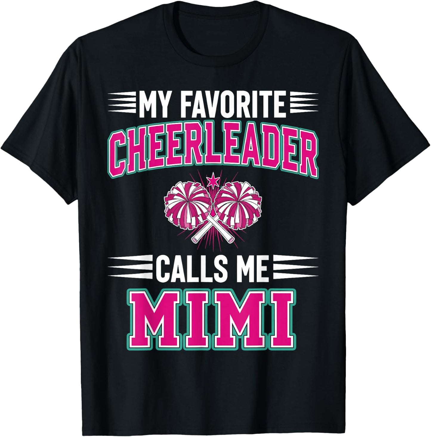 My Favorite Cheerleader Calls Me Mimi T-Shirt - T-Shirt | Black