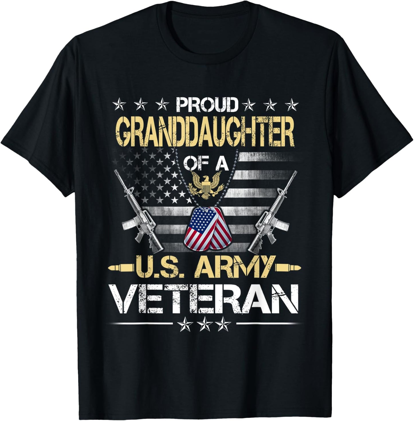Proud Granddaughter Of A U.S. Army Veteran Flag , Veterans T-Shirt - T-Shirt | Black