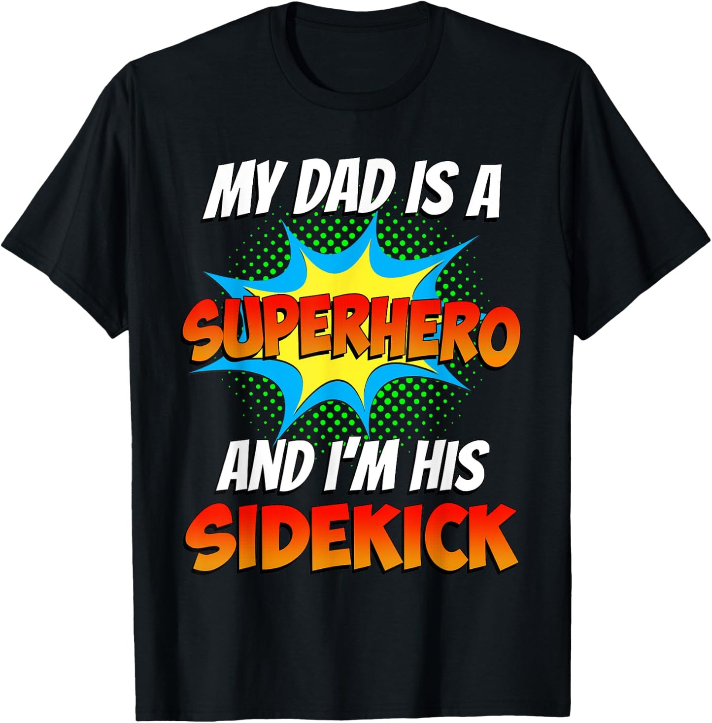 My Dads a Superhero Shirt Father's Day Comic Book Cool Kids T-Shirt - T-Shirt | Black