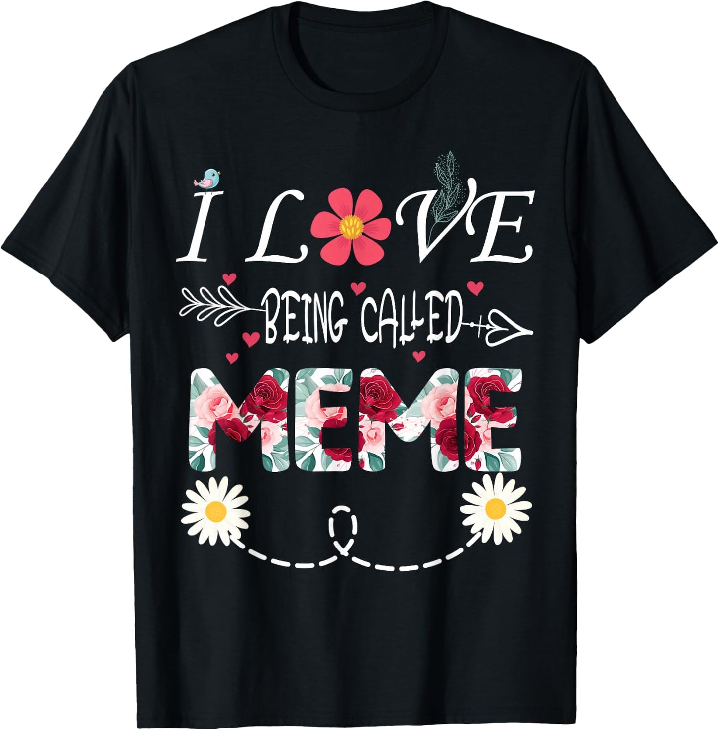 i love being a Meme shirt i love being called Meme T-Shirt - T-Shirt | Black