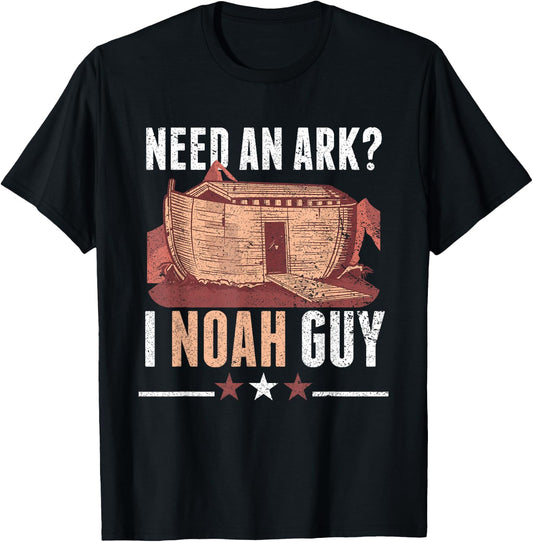 Funny Need An Ark I Noah Guy Christian Bible Character T-Shirt - T-Shirt | Black