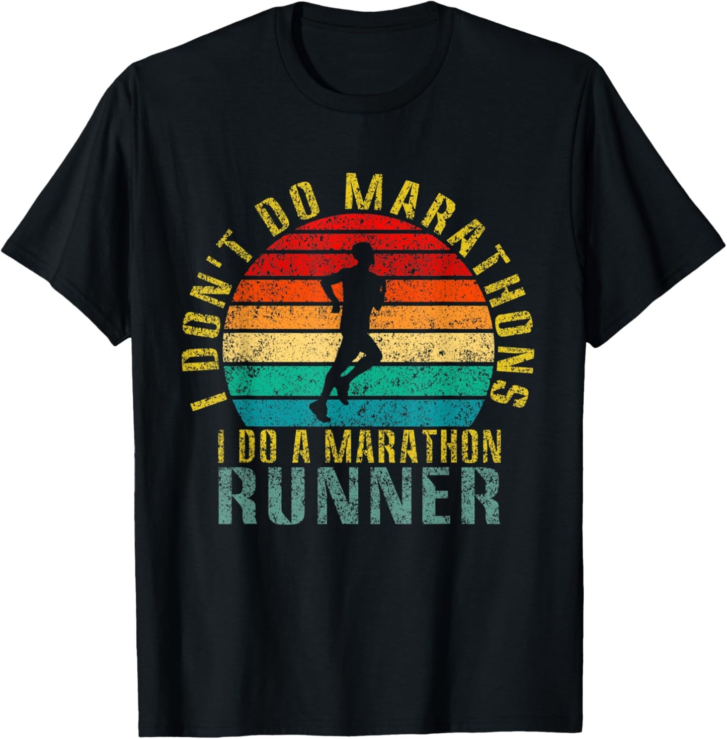 I Don't Do Marathons I Do a Marathon Runner Funny Retro T-Shirt - T-Shirt | Black