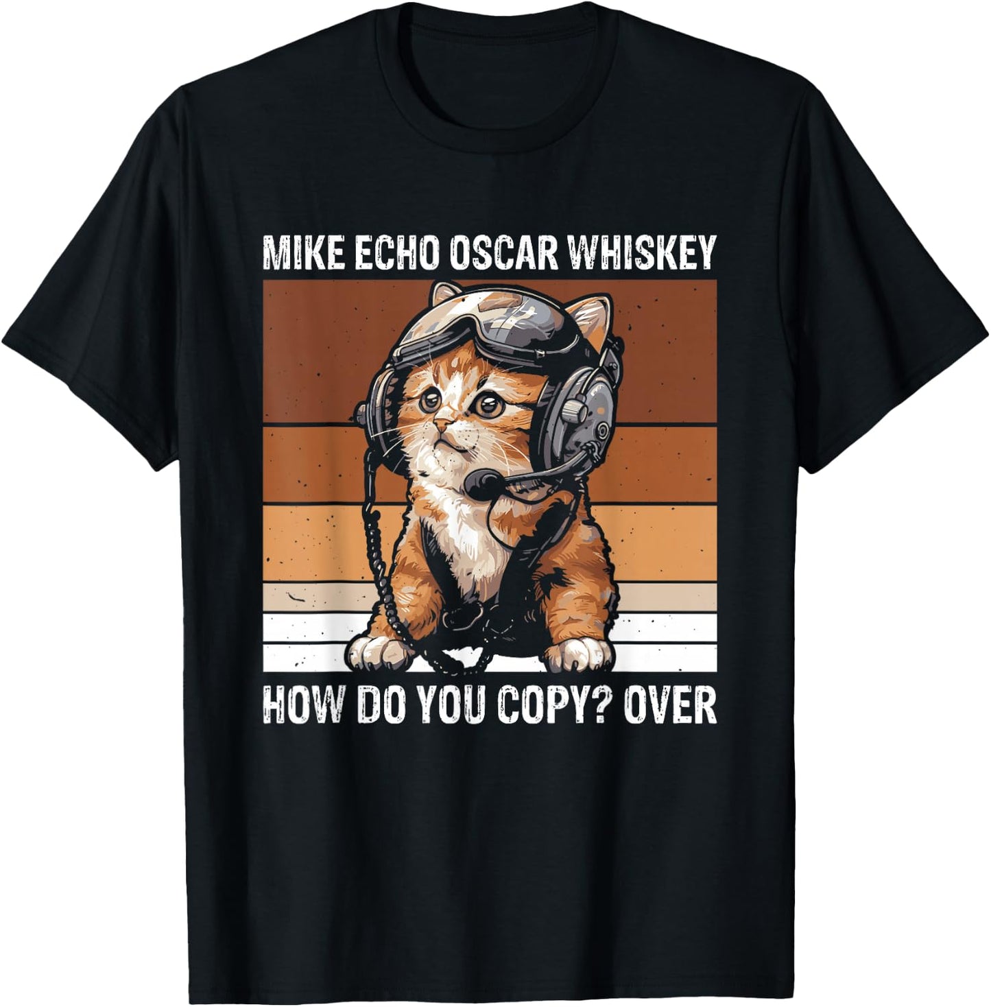Pilot Cat Moew Aviation Language Mike Echo Oscar Whiskey How Do You Copy Over , Small, Black T-Shirt - T-Shirt | Black