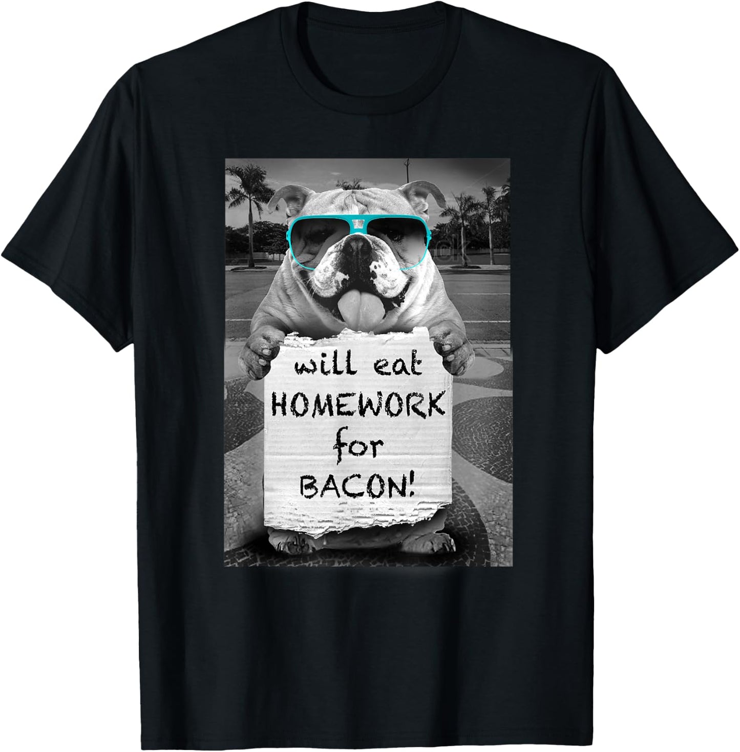 Trendy Graphic Bulldog Will Eat Homework For Bacon! T-Shirt - T-Shirt | Black