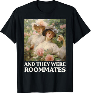 And they were Roommates Queer Funny LGBTQ Lesbian Pride Meme T-Shirt - T-Shirt | Black