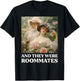 And they were Roommates Queer Funny LGBTQ Lesbian Pride Meme T-Shirt - T-Shirt | Black