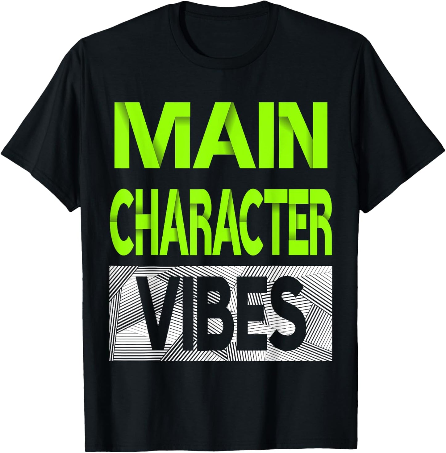 Main Character Vibes Green Color Graphic T-Shirt - T-Shirt | Black