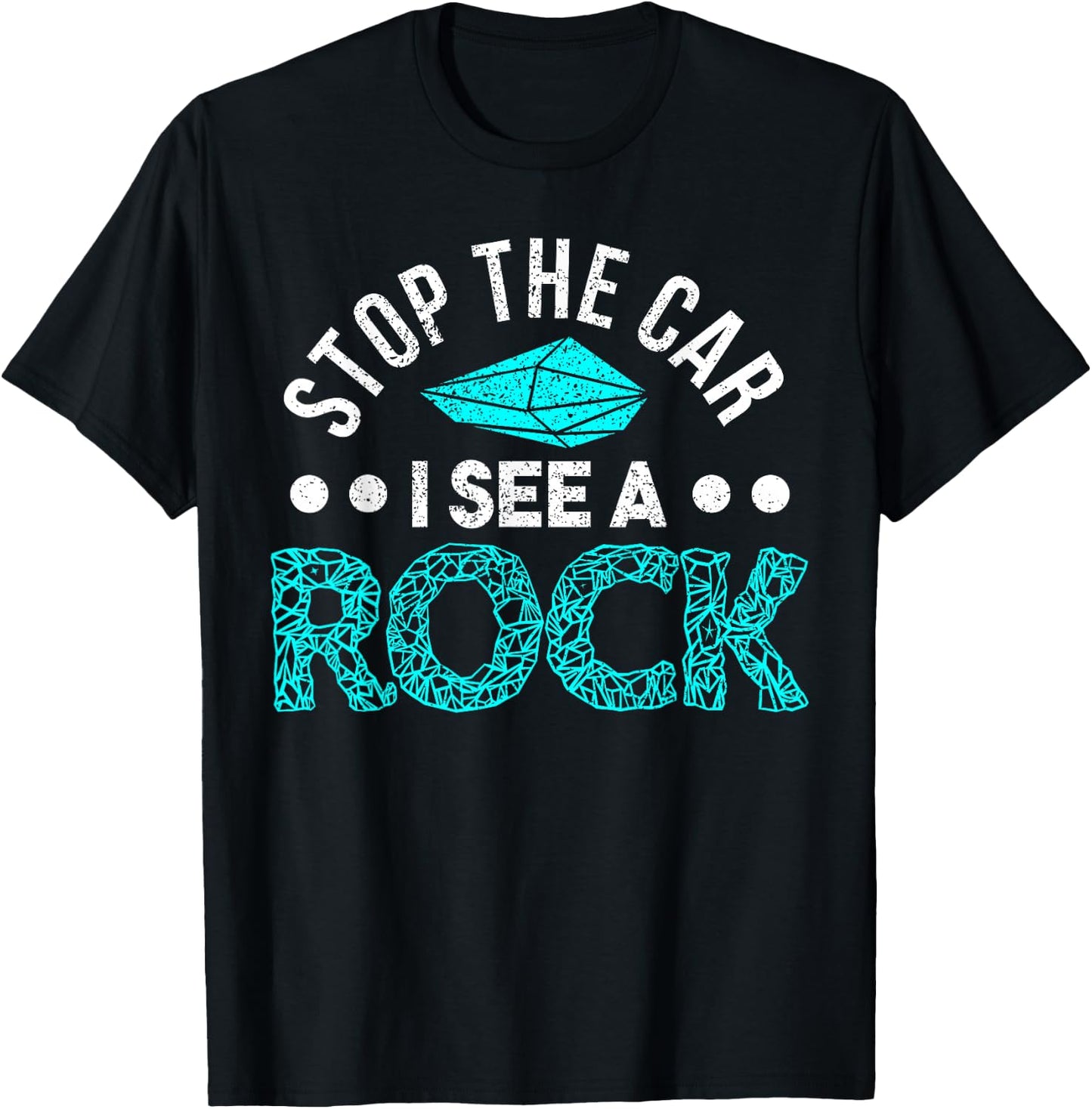 Gift Geologist Stones Collecting Rocks Geology T-Shirt - T-Shirt | Black