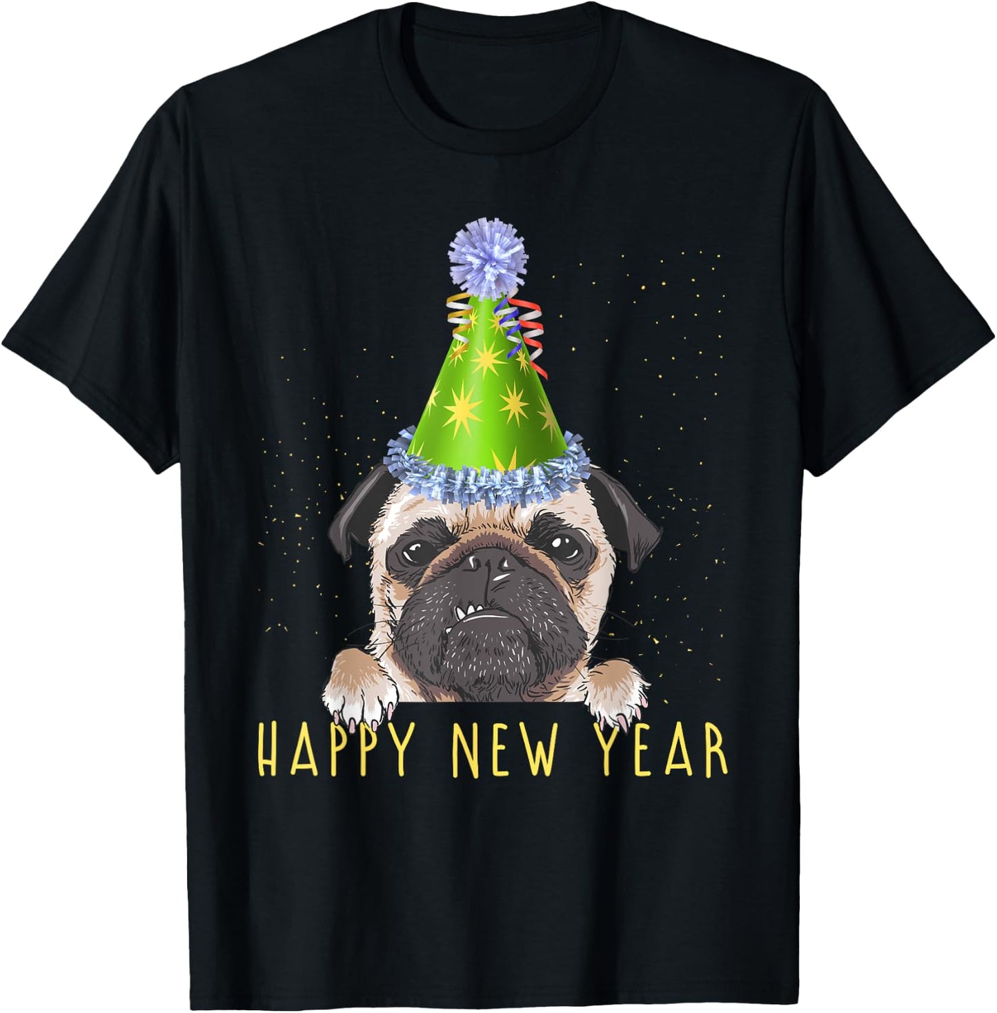 Happy New Year 2023 Funny New Year's Eve Pug Party Hat NYE T-Shirt - T-Shirt | Black