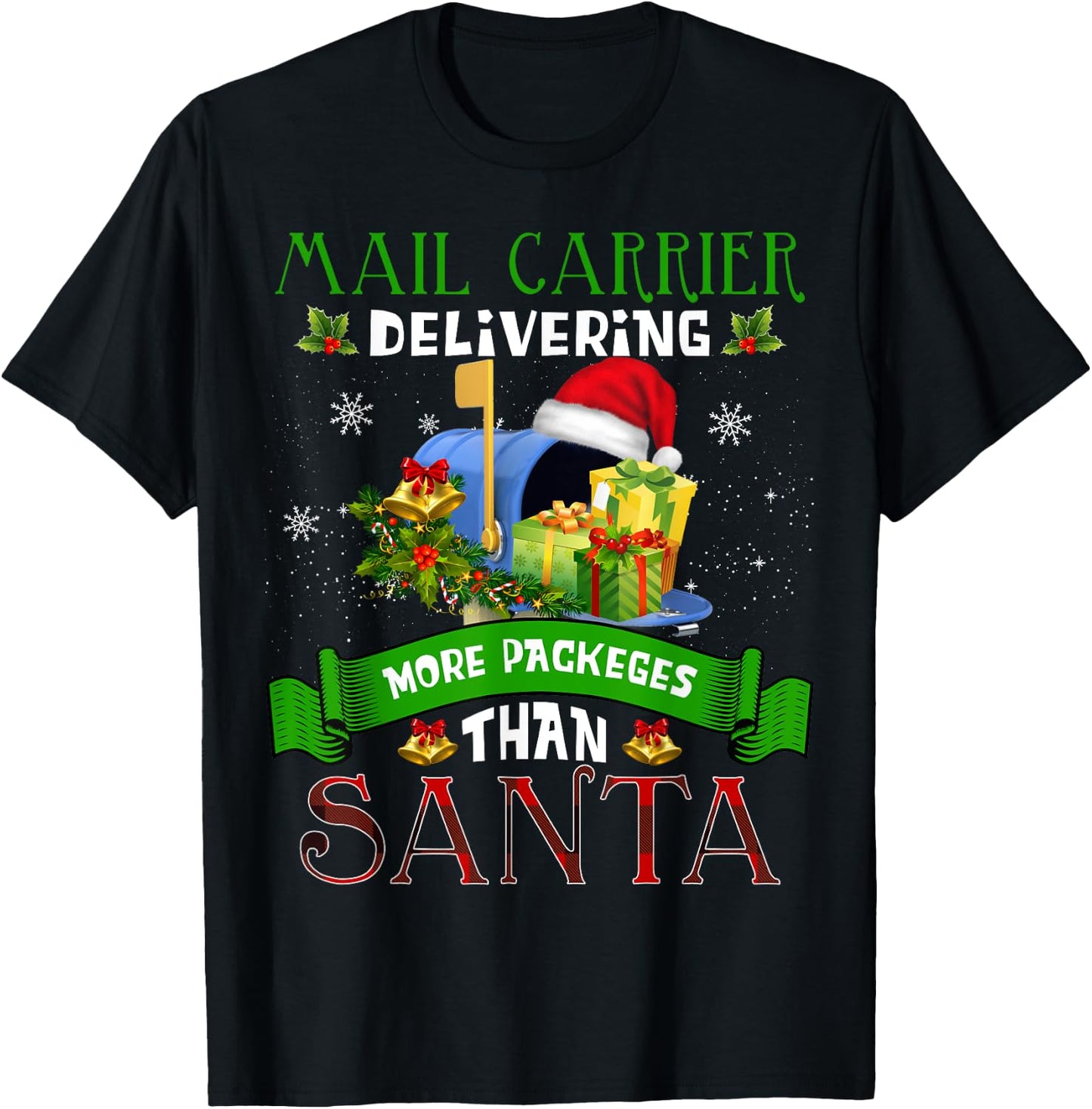 Delivering more packages than Santa Funny Postal Worker Xmas T-Shirt - T-Shirt | Black