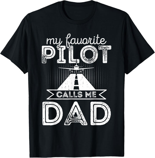 My Favorite Pilot Calls Me Dad Funny Pilot Mom Father's Day T-Shirt - T-Shirt | Black