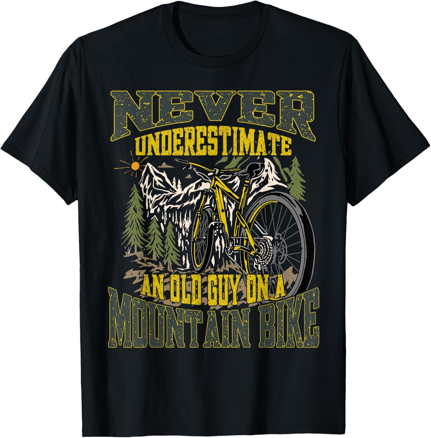 Never Underestimate an Old Guy On a Mountain Bike Cycling T-Shirt - T-Shirt | Black