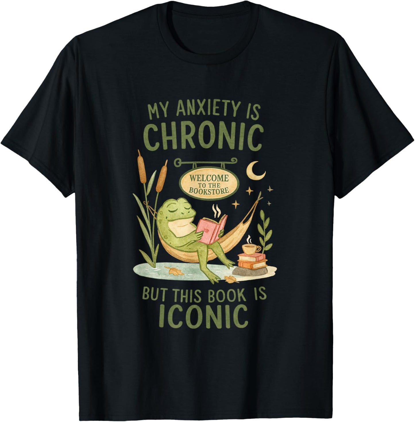 My Anxiety is Chronic But This Book is Iconic Frog T-Shirt - T-Shirt | Black