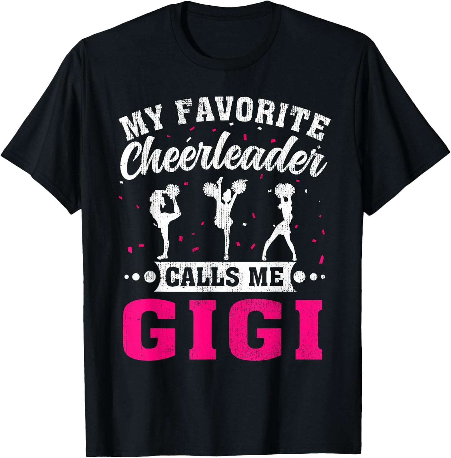 My Favorite Cheerleader Calls Me Gigi Mother's Day T-Shirt - T-Shirt | Black