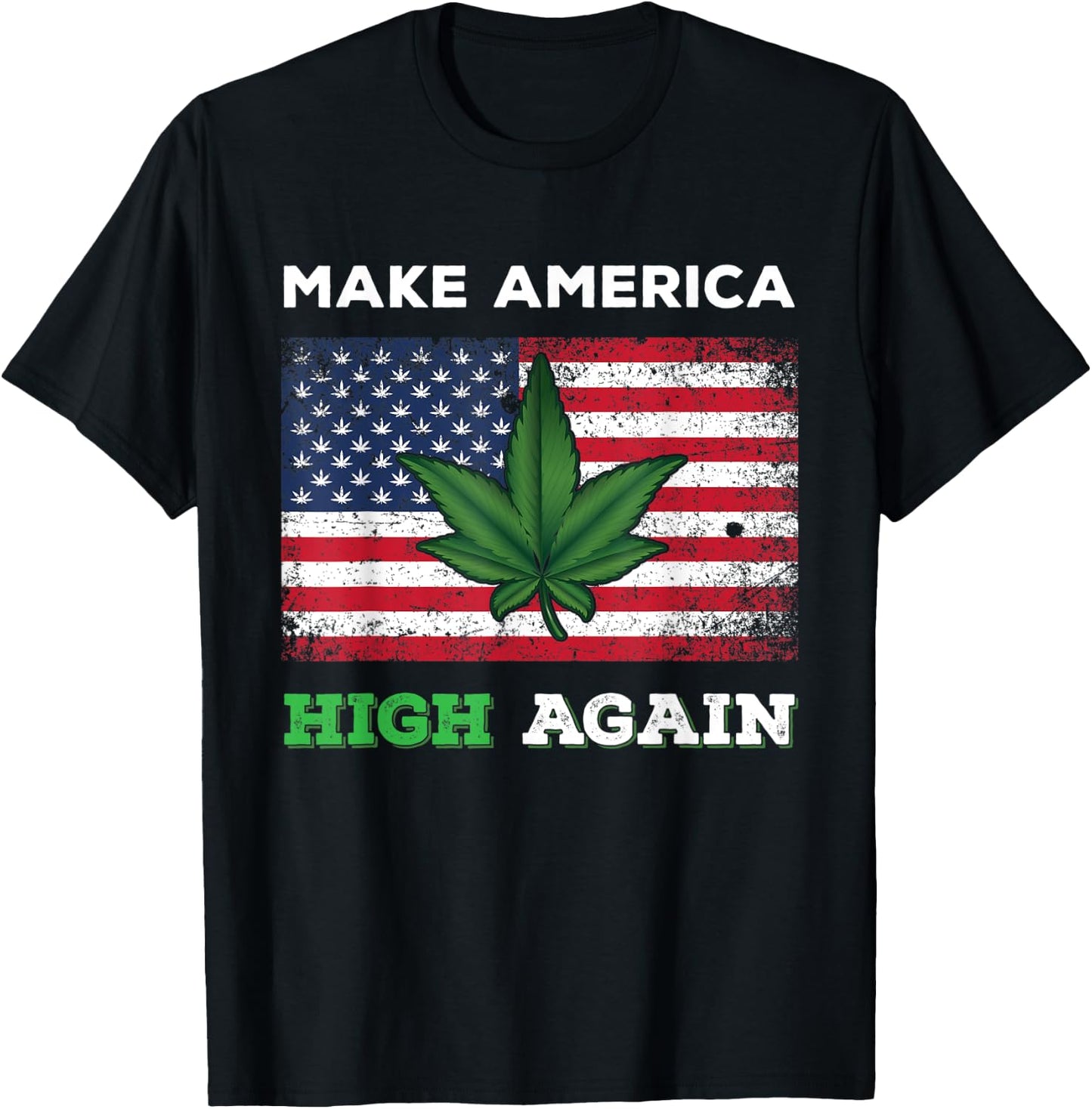 Make America High Again Weed Marijuana Pot Leaf USA Flag Women Men T-Shirt - T-Shirt | Black