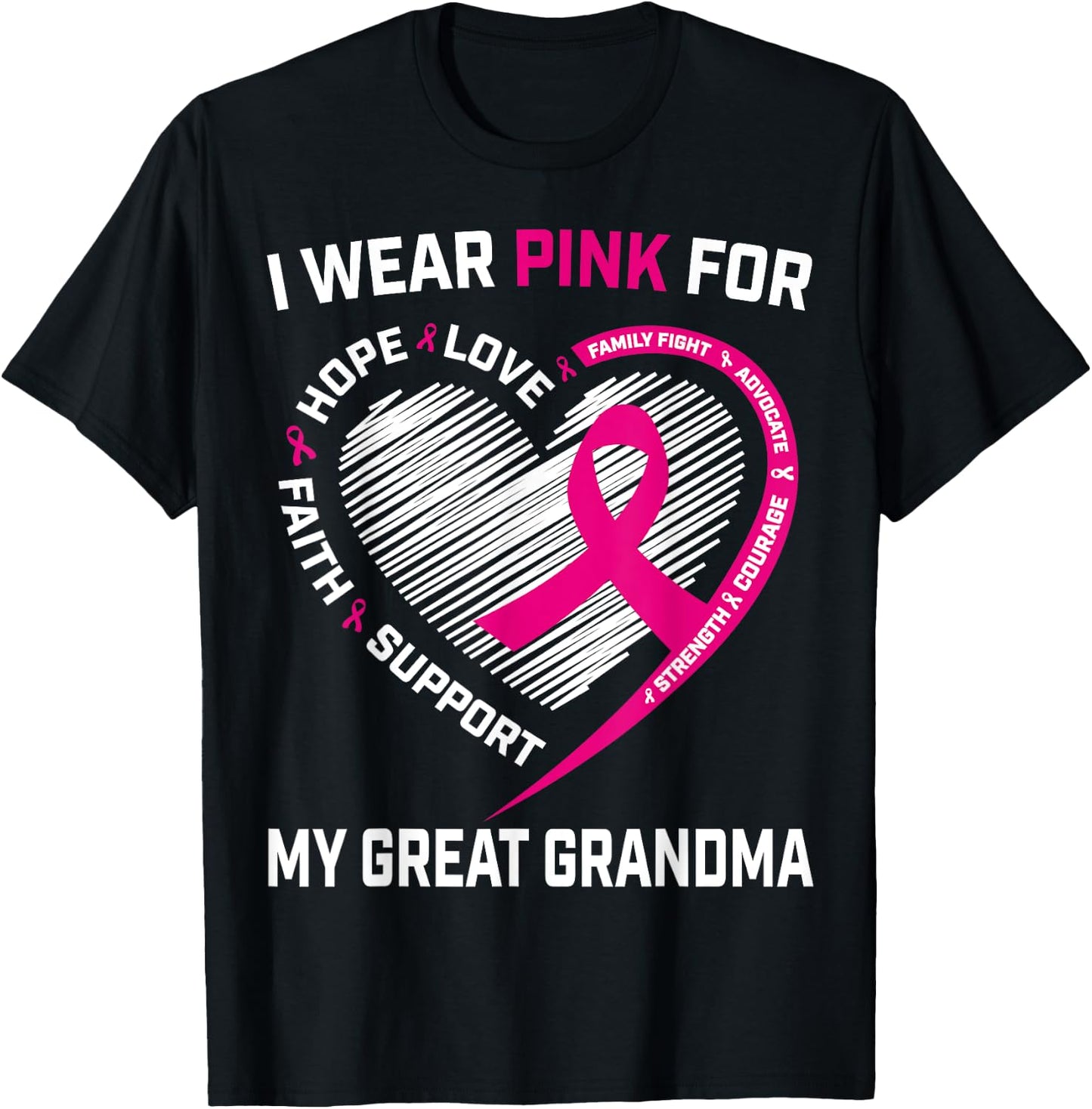 I Wear Pink For My Great Grandma Breast Cancer Awareness T-Shirt - T-Shirt | Black