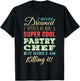 Pastry Chef Funny Gift Appreciation T-Shirt - T-Shirt | Black