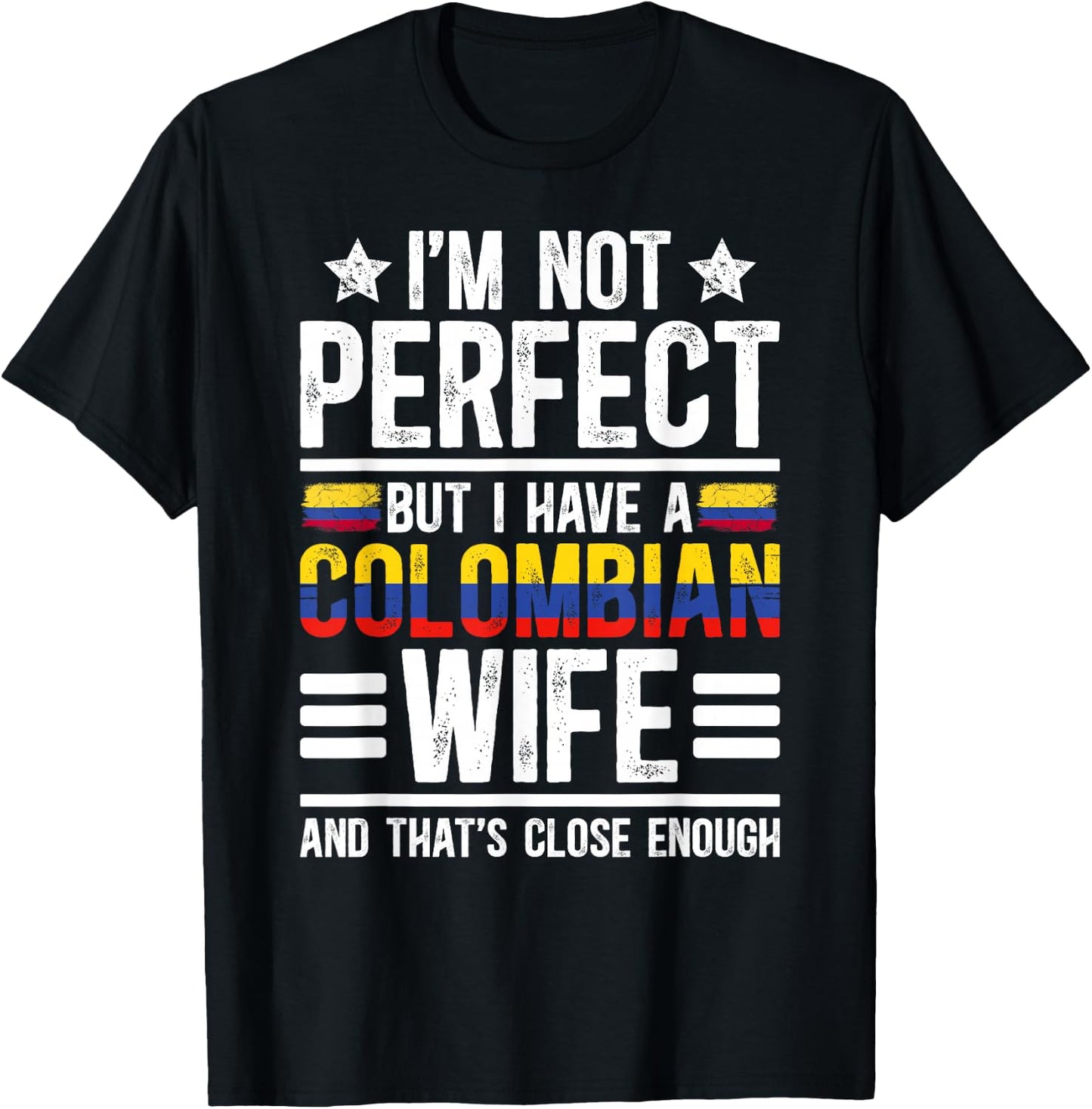 I Have A Colombian Wife Husband of A Colombian Wife T-Shirt - T-Shirt | Black