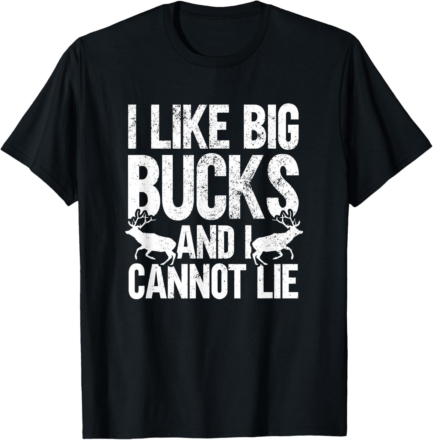 Funny Deer Hunting I Like Big Bucks and I Can't Lie T-Shirt - T-Shirt | Black